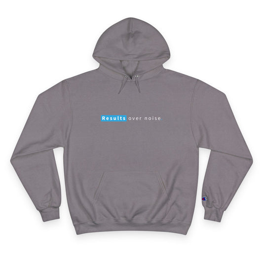 Results Over Noise Hoodie — Minimal Motivational Champion Hoodie