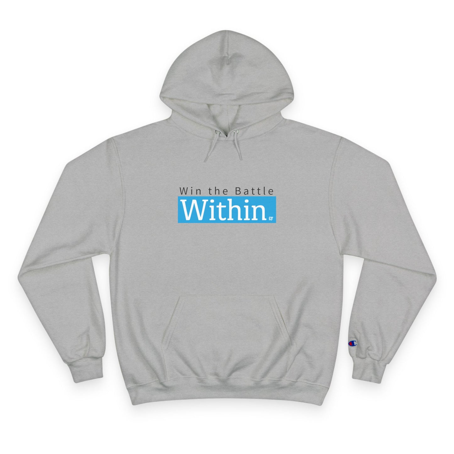 Within. Hoodie – "Win the Battle Within" Inspirational Champion Hoodie