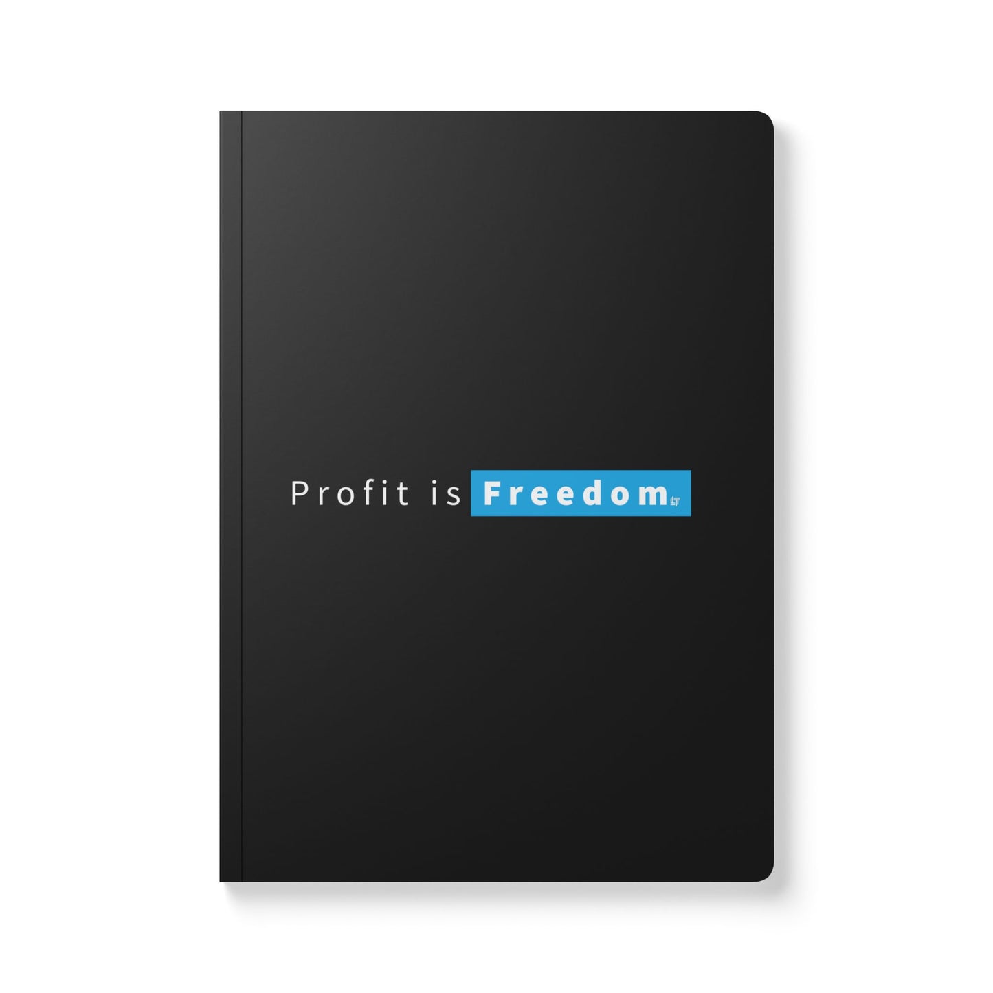 Journal — 'Profit is Freedom' Motivational Softcover Notebook